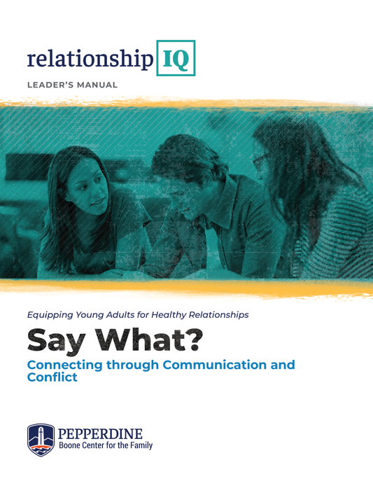 MODULE - Say What? Communication & Conflict