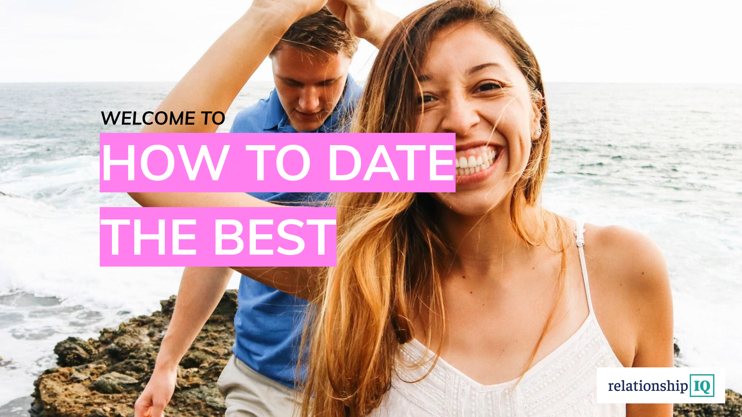 SLIDE DECK - How to Date the Best