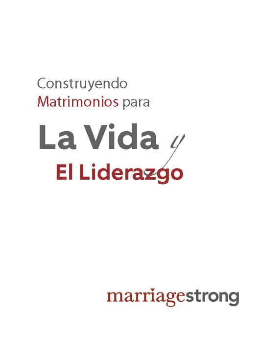 LEADER GUIDE - MarriageStrong for Couples (Spanish, Korean, & Chinese)