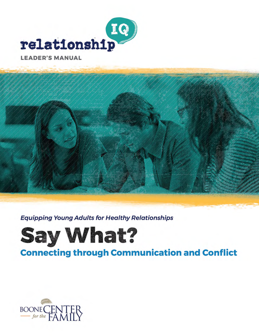 MODULE - Say What? Communication & Conflict