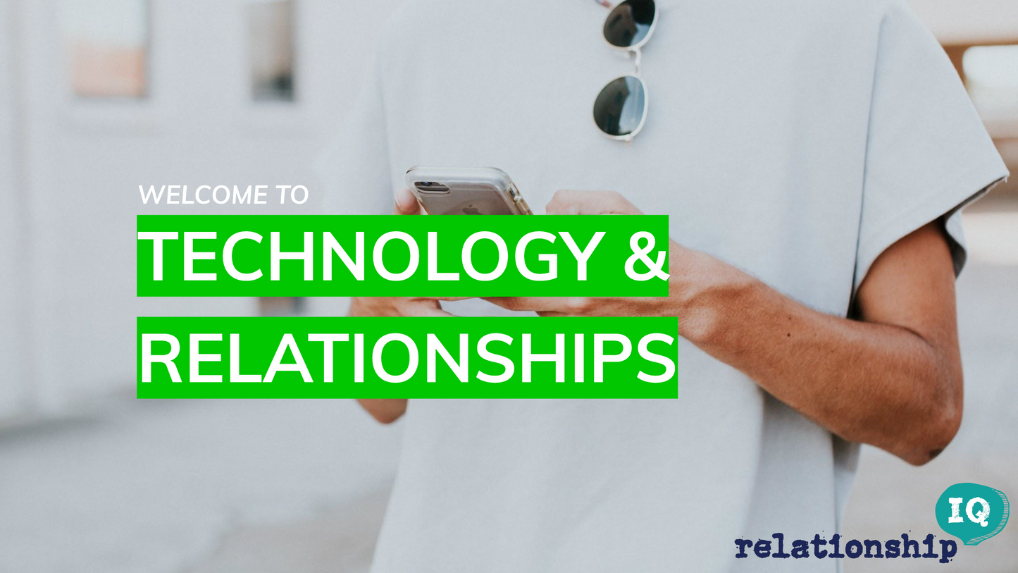 SLIDE DECK - Technology & Relationships